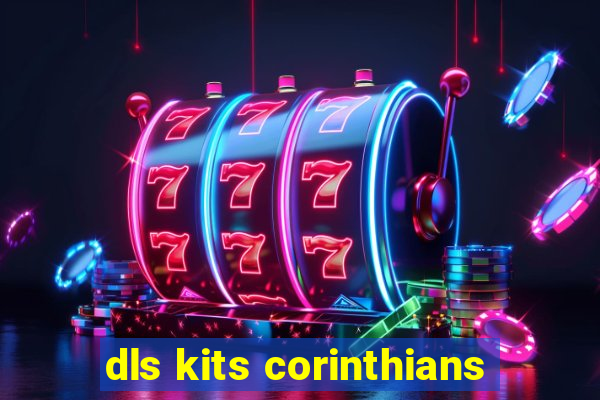 dls kits corinthians